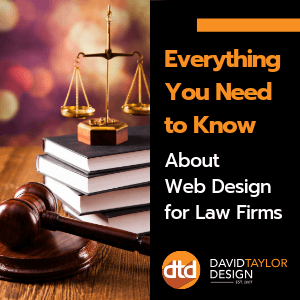 Everything You Need to Know About Website Design for Law Firms