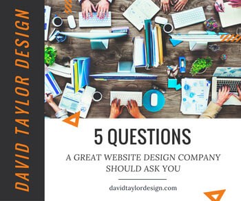 5 Questions a Great Website Design Company Should Ask You