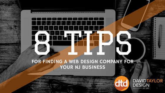 8 Tips For Finding A Web Design Company For Your NJ Business
